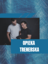 OPIEKA TRENERSKA Opieka Trenerska